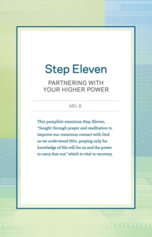 Step Eleven : Partnering with Your Higher Power