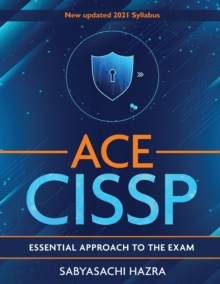 ACE - CISSP - Essential Approach To The Exam