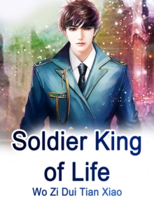 Soldier King of Life