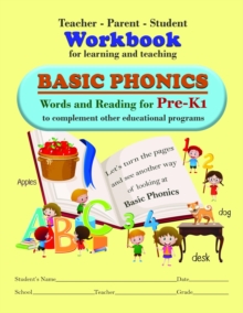 Teacher-Parent-Student Workbook for Learning and Teaching Basic Phonics