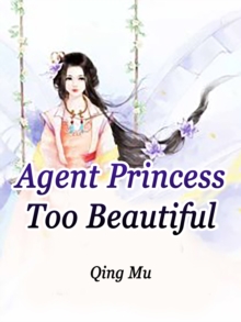 Agent Princess Too Beautiful