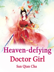 Heaven-defying Doctor Girl