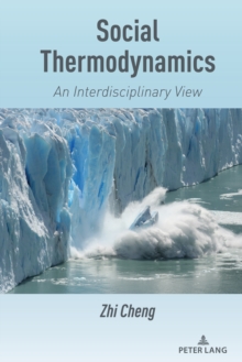 Social Thermodynamics : An Interdisciplinary View