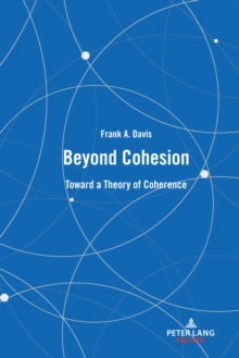 Beyond Cohesion : Toward a Theory of Coherence