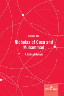 Nicholas of Cusa and Muhammad : A Critical Revisit