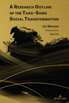 A Research Outline of the Tang-Song Social Transformation