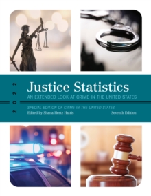 Justice Statistics : An Extended Look at Crime in the United States 2022