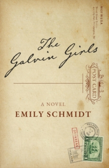 The Galvin Girls : A Novel