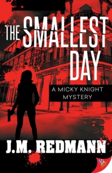 Distributed via Smashwords Smallest Day , MIcky Knight Mystery, #12