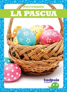 La Pascua - Easter