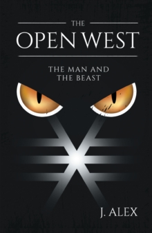 The Open West : The Man and the Beast