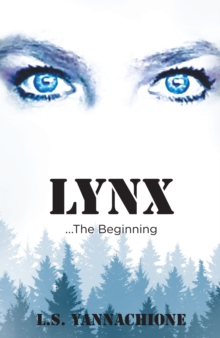 LYNX...The Beginning