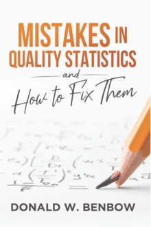 Mistakes in Quality Statistics : and How to Fix Them