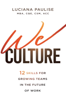 We Culture : 12 Skills for Growing Teams in the Future of Work