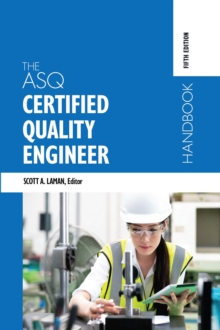 The ASQ Certified Quality Engineer Handbook