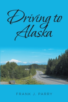 Driving to Alaska