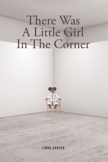 There Was A Little Girl In The Corner