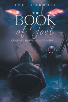 The Book Of Joel : Cunning, Baffling & Powerful