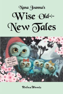 Nana Joanna's Wise New Tales