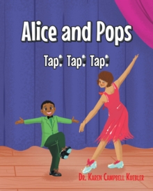 Alice and Pops : Tap! Tap! Tap!