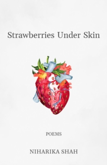 Strawberries Under Skin : poems