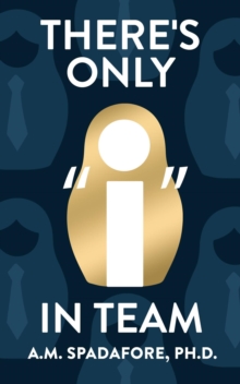 There's Only I in Team