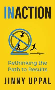 In/Action : Rethinking the Path to Results