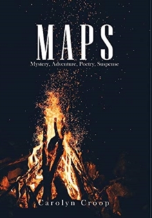 Maps : Mystery, Adventure, Poetry, Suspense