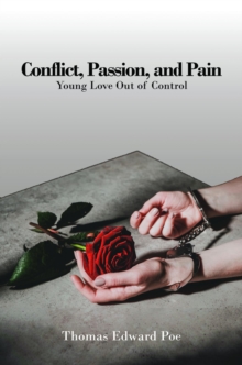 Conflict, Passion, and Pain