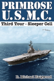 Primrose U.S.M.C. Third Tour : Sleeper Cell