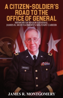 A Citizen-Soldier's Road to Office of General