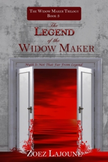 Legend of the Widow Maker : Myth Is Not That Far From Legend