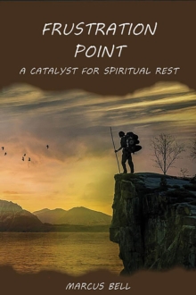 Frustration Point : A Catalyst for Spiritual Rest