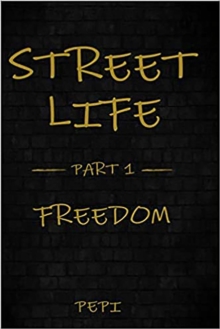 Street Life : Freedom