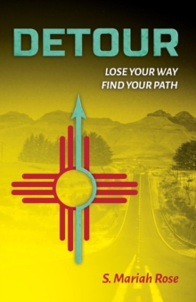 Detour : Lose Your Way, Find Your Path