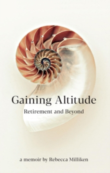 Gaining Altitude - Retirement and Beyond