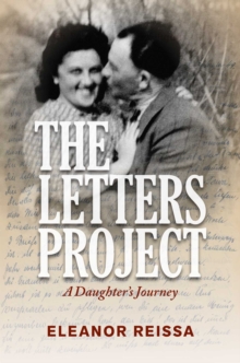 The Letters Project : A Daughter's Journey