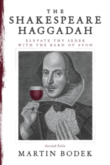 Shakespeare Haggadah: Elevate Thy Seder with the Bard of Avon