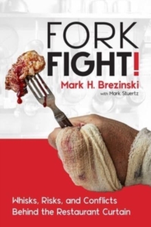 ForkFight! : Whisks, Risks, and Conflicts Behind the Restaurant Curtain