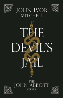 The Devil's Jail : The John Abbott Story