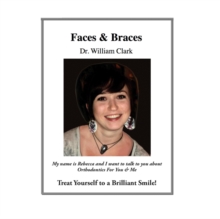 Faces & Braces