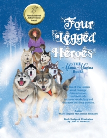 Four Legged Heroes : The Mama Magina Books