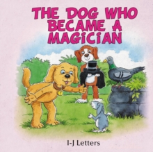 The Dog Who Became A Magician