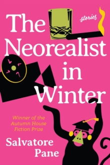 The Neorealist in Winter : Stories