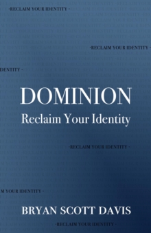 Dominion : Reclaim Your Identity