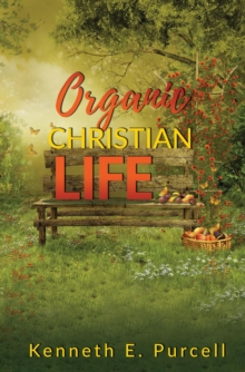 Organic Christian Life