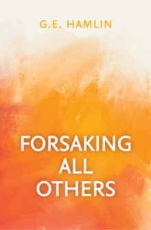 Forsaking All Others