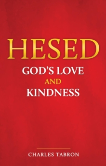 Hesed : God's Love and Kindness