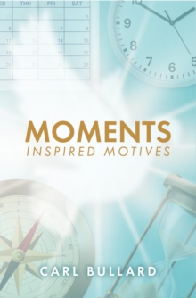 Moments : Inspired Motives