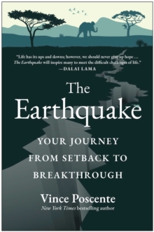 The Earthquake : Your Journey From Setback To Breakthrough